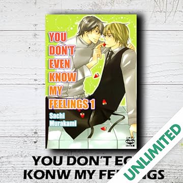 You Don't Even Know My Feelings  (Yaoi Manga)